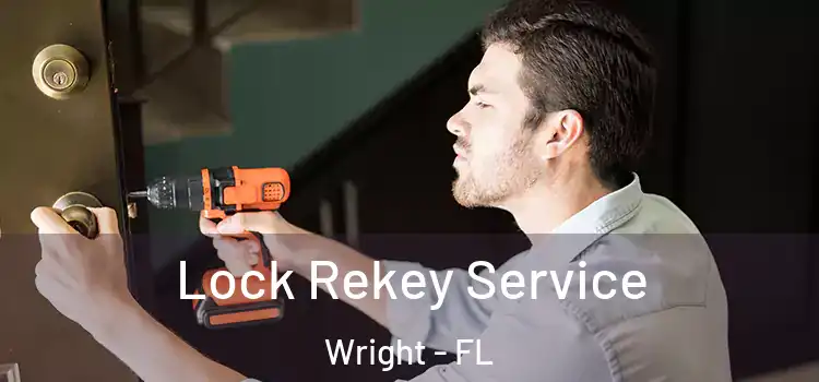 Lock Rekey Service Wright - FL
