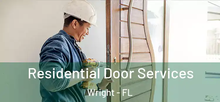 Residential Door Services Wright - FL